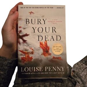 Bury Your Dead by Louise Penny Book